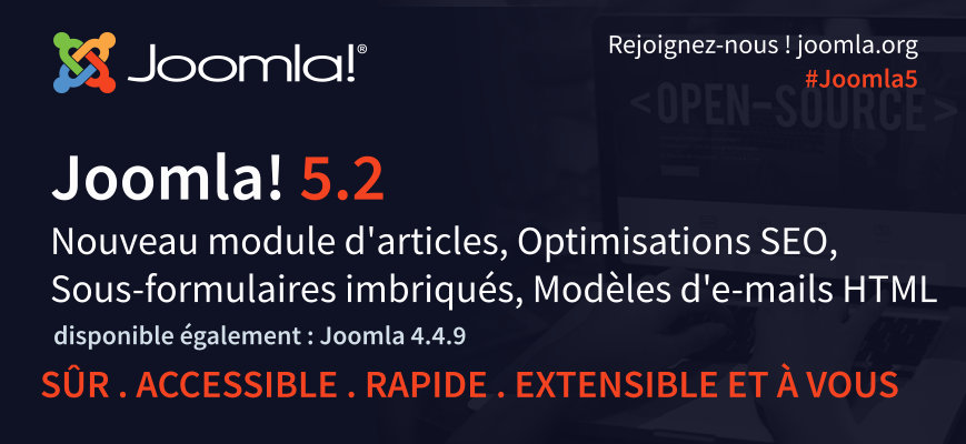 Joomla 5.2.0 et 4.4.9 sont disponibles !